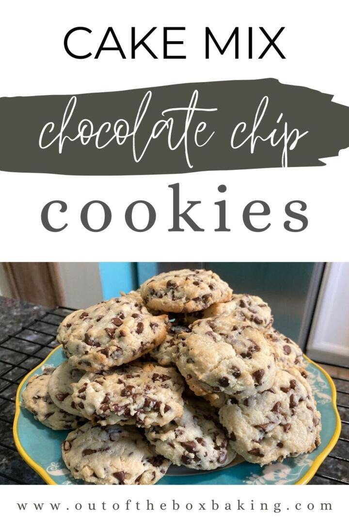 Cake Mix Chocolate Chip Cookies Out of the Box Baking