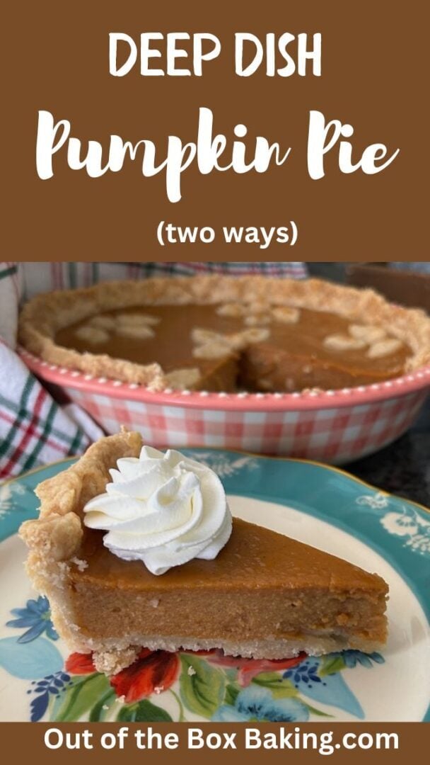 deep dish pumpkin pie two ways: slice of pie on plate and whole pie sitting behind it