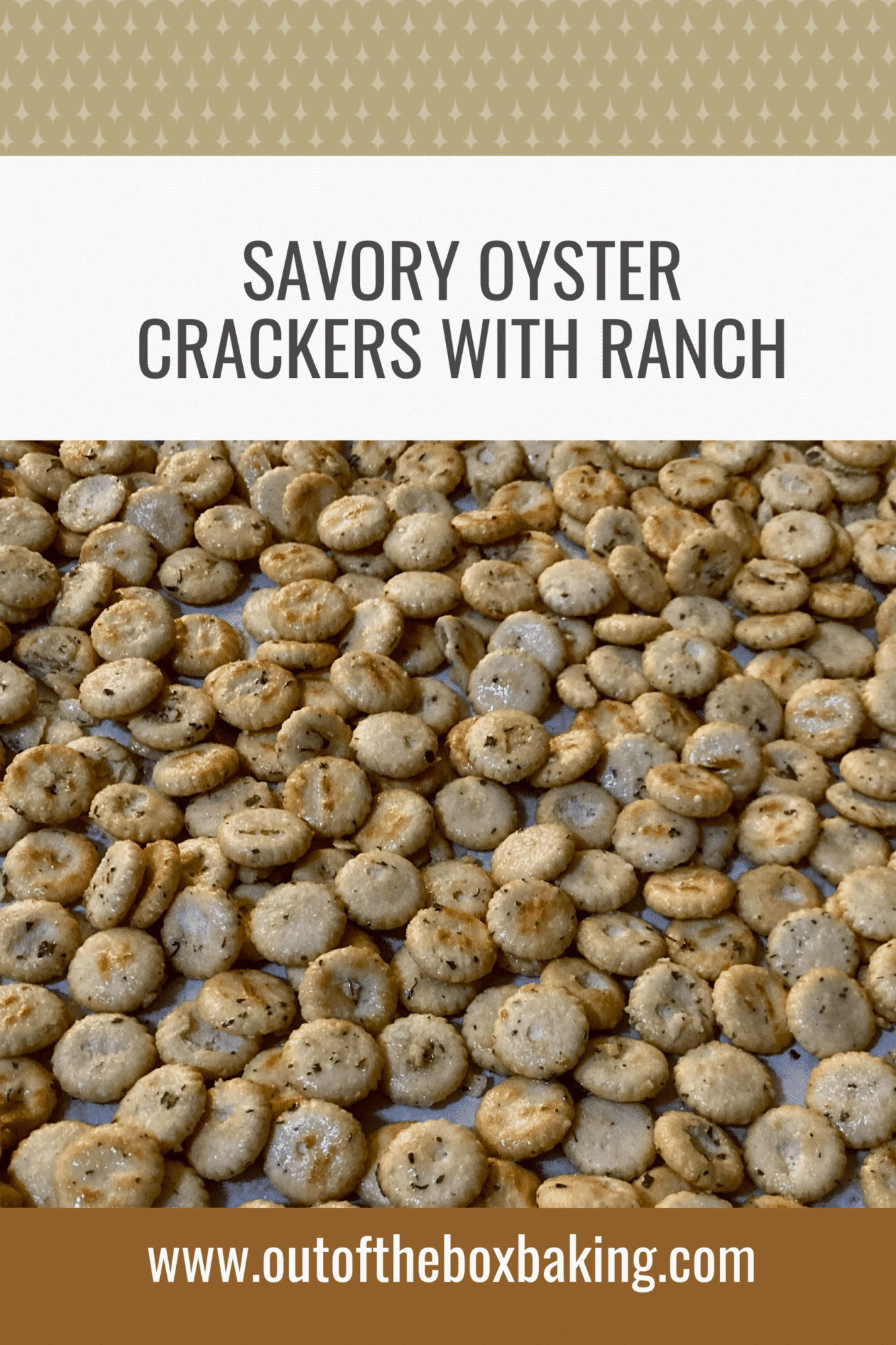 Savory Oyster Crackers with Ranch - Out of the Box Baking