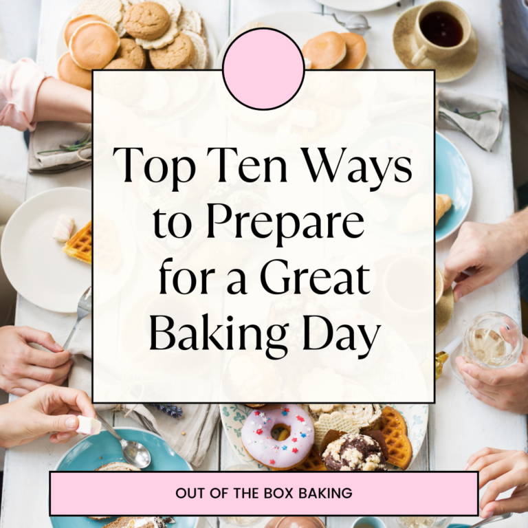 Top Ten Ways to Prepare for a Great Baking Day