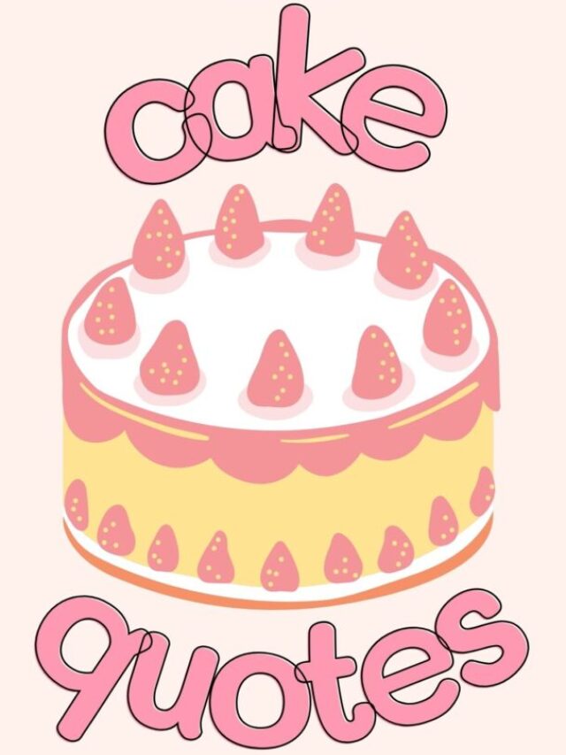 101 Fun Cake Quotes