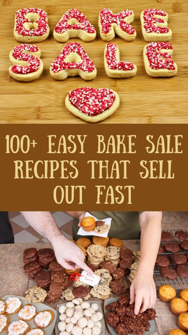 100+ Easy Bake Sale Recipes that Sell Out Fast