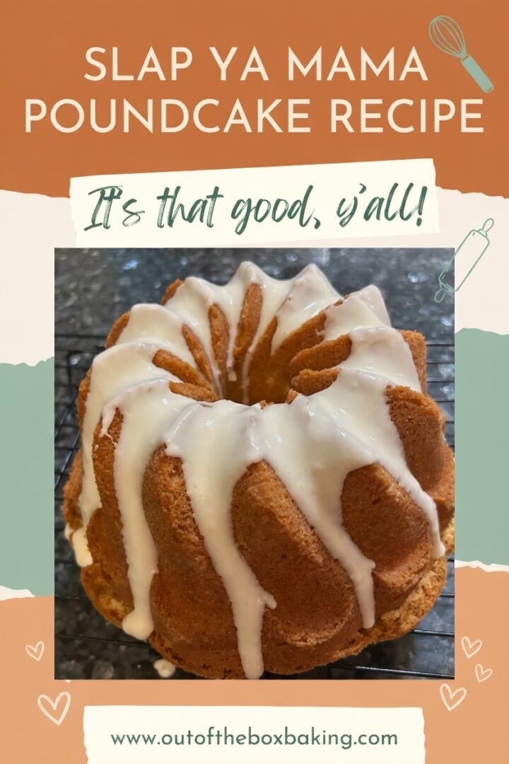 slap ya mama pound cake pin for pinterest
