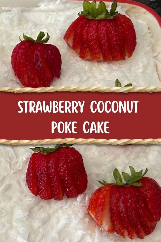 Strawberry Coconut Poke Cake pin for pinterest 