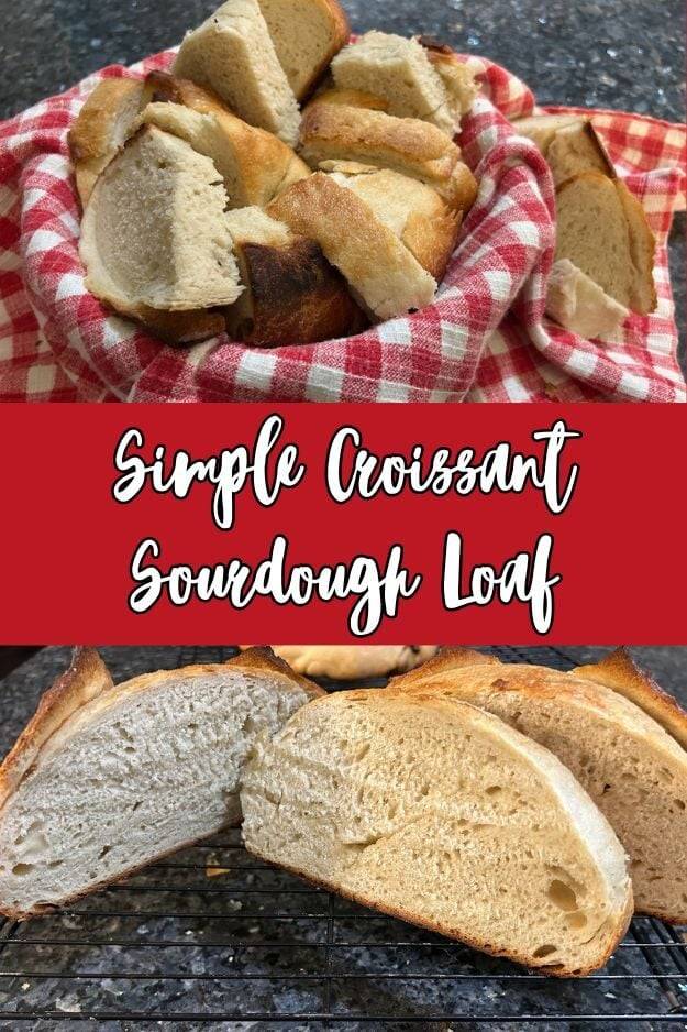 Simple Croissant Sourdough Loaf pin for pinterest