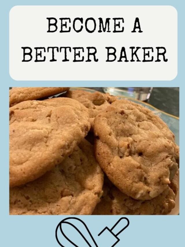 Become a Better Baker