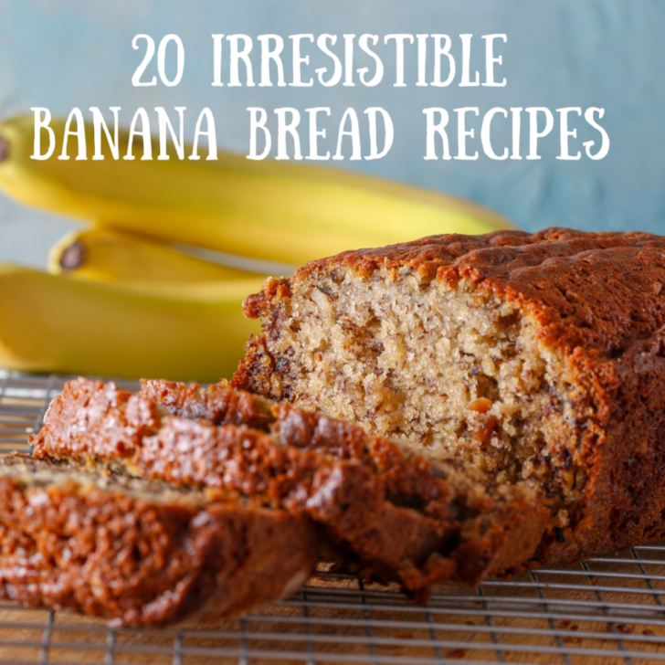 20 banana bread recipes