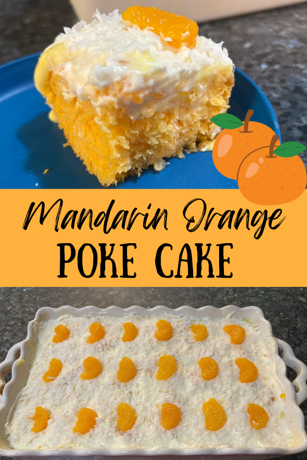 Mandarin orange poke cake, decorated with mandarin oranges pin for pinterest