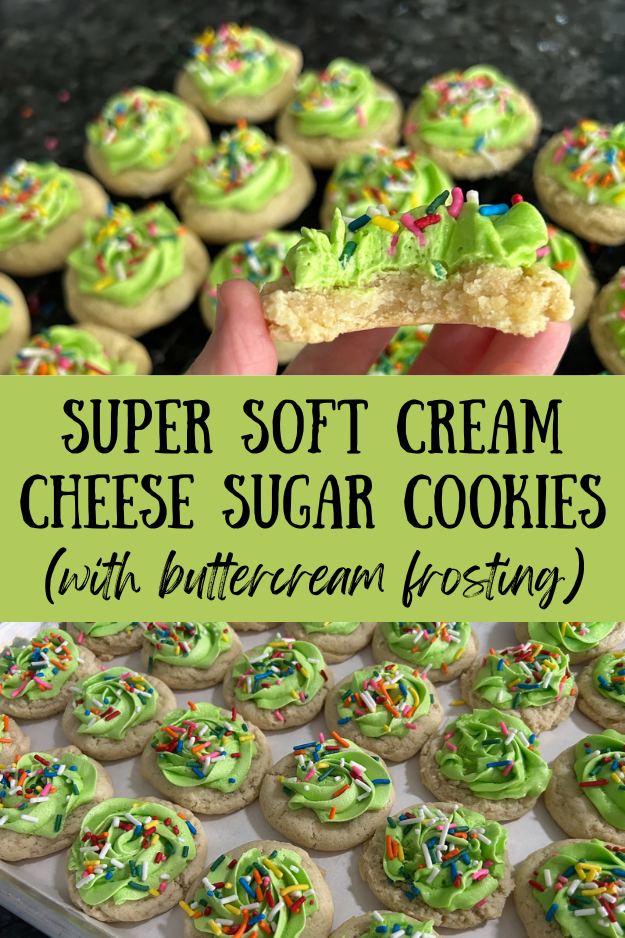 Super Soft Cream Cheese Sugar Cookies (With Buttercream Frosting) pin for pinterest