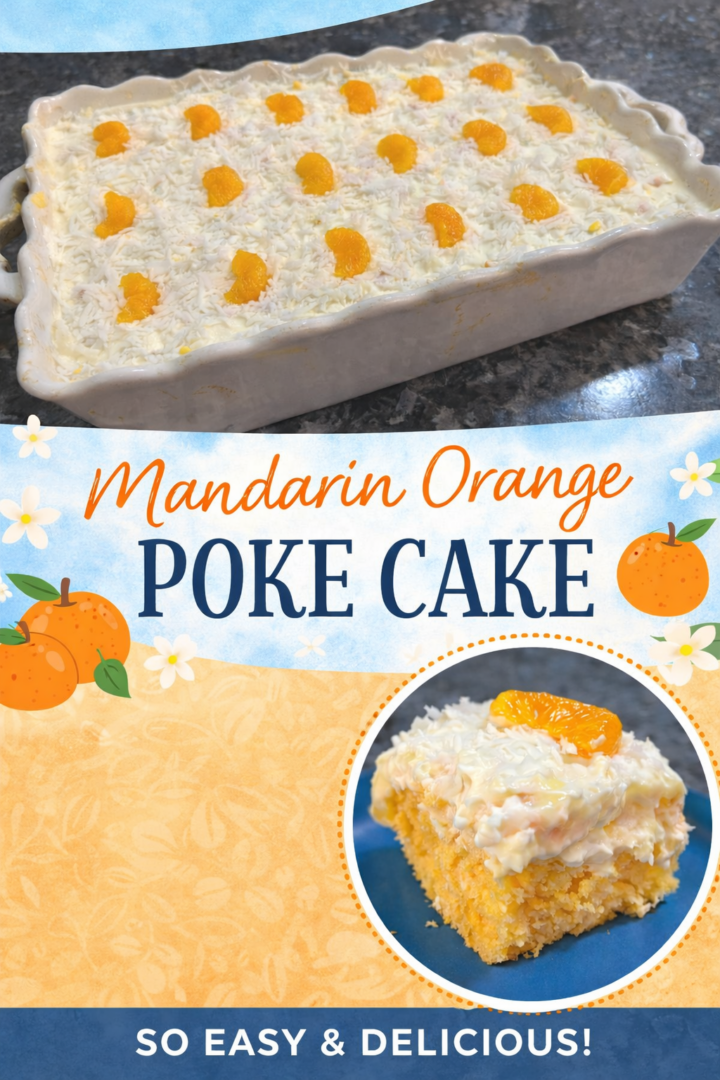 Mandarin orange poke cake, decorated with mandarin oranges pin for pinterest