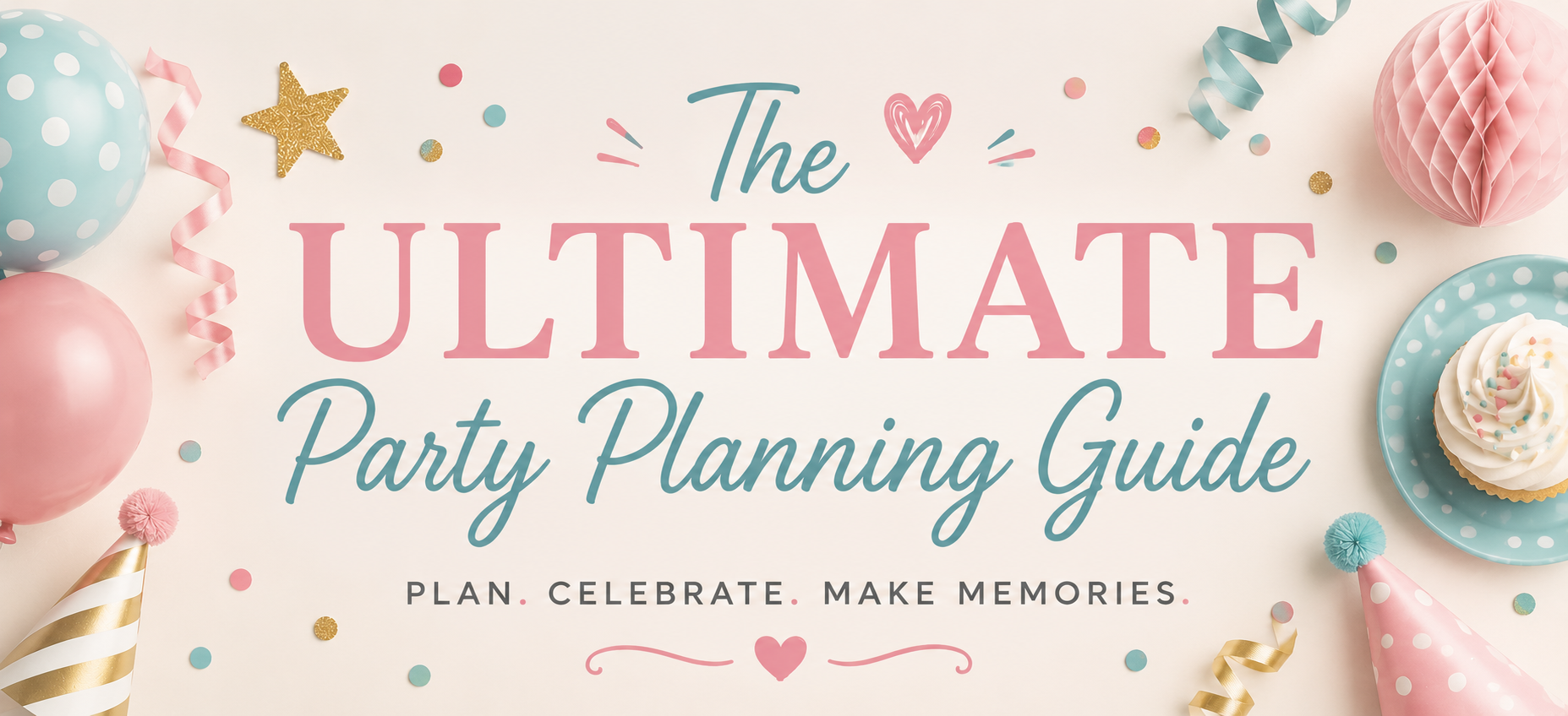 The Ultimate Party Planning Guide