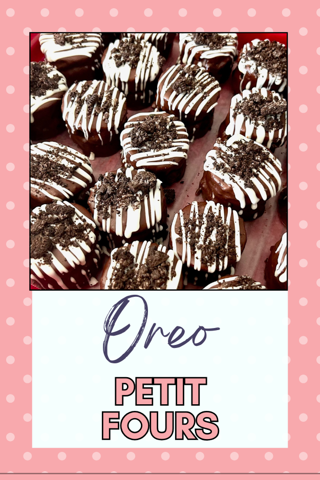 Oreo Petit Fours pin for pinterest